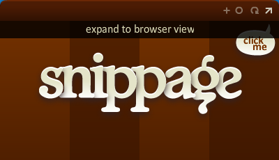 Snippage expand browser view